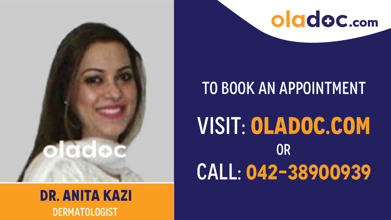 Book appointment with Dr. Anita Kazi- best dermatologist in Karachi